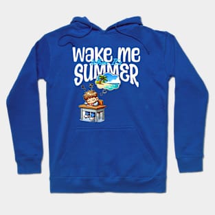 Wake Me When It's Summer Again Hoodie